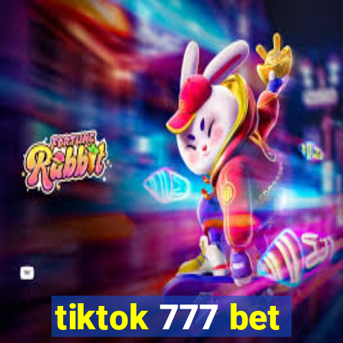 tiktok 777 bet